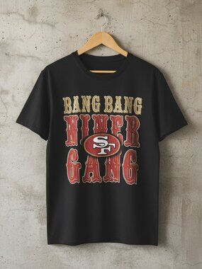 Bang Bang Niner Gang San Francisco Football Graphic Tee